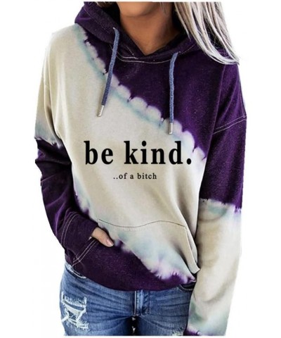 Be Kind Of A Bitch Hoodie Casual Funny Saying Pullover Fun Gift For Women Purple $12.47 Hoodies & Sweatshirts