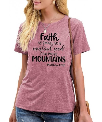 Women's Faith as Small as a Mustard Seed Can Move Mountains T-Shirt Funny Inspiration Tees Summer Casual Tops Pink $7.64 Tops